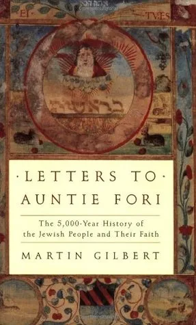 Letters to Auntie Fori: 5000 Years of Jewish History